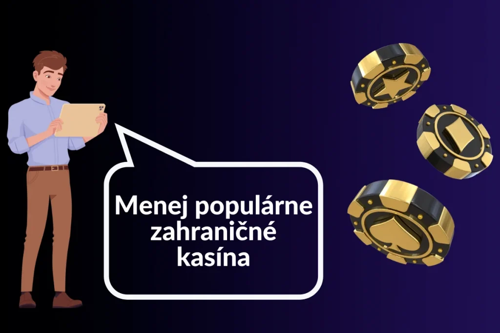 Menej populárne zahraničné kasína